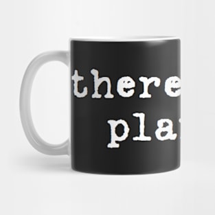 there is no planet b Mug